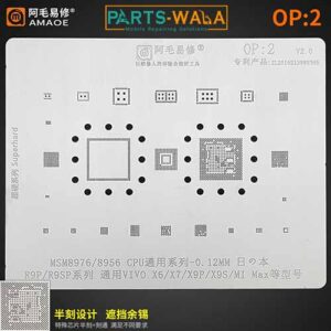 Amaoe OP2 BGA Stencil Reballing For OPPO R9P/R9SP For VIVO X6/X7/X9P/X9S/Mi Max CPU RAM Power Chip