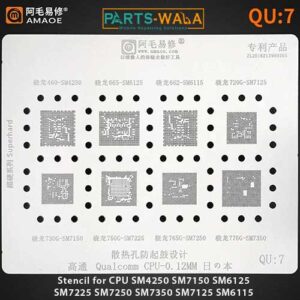 Amaoe QU7 BGA Reballing Stencil for samsung a52 CPU SM4250 SM7150 SM6125 SM7225 SM7250 SM7350 SM7125 SM6115