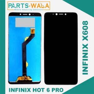 Infinix Hot 6 Pro X608 LCD Display Screen Replacement