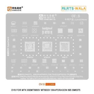 Amaoe BGA Reballing Stencil OV8 For MTK 930MT6855V MT6833V Snapdragon 695 SM6375 CPU