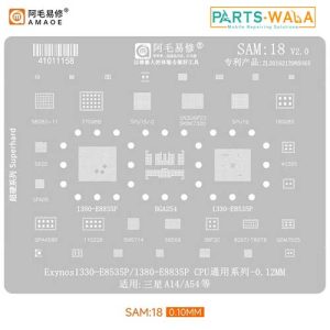 AMAOE SAM:18 BGA Reballing Solder Template Stencil For Samsung A14/A54 Exynos1330-E8535P/1380-E8835P