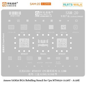 Amaoe SAM20 BGA Reballing Stencil for  Cpu MT6835v A156U - A156E