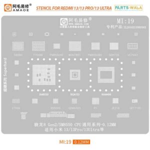 AMAOE MI-19 CPU BGA REBALLING STENCIL FOR REDMI 13/13 PRO/13 ULTRA